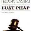 File Sách Luật Pháp PDF – Claude Frédéric Bastiat
