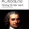 Những Lời Bộc Bạch Jean-Jacques Rousseau pdf file