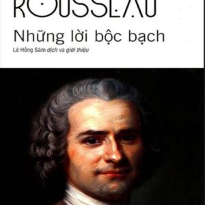 Những Lời Bộc Bạch Jean-Jacques Rousseau pdf file