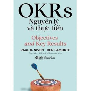 File Sách OKRs – Nguyên Lý Và Thực Tiễn
