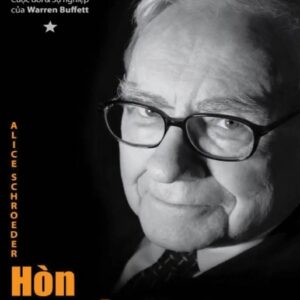 Sách Hòn Tuyết Lăn: Cuộc Đời Và Sự Nghiệp Của Warren Buffett - Tập 1