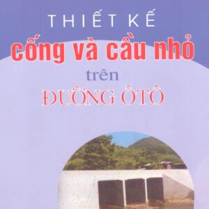 Thiết Kế Cống Và Cầu Nhỏ Trên Đường Ô Tô PDF
