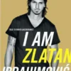 Tôi Là Zlatan Ibrahimovic