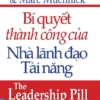 Bí Quyết Thành Công Của Nhà Lãnh Đạo Tài Năng