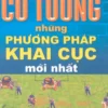 Cờ Tướng Những Phương Pháp Khai Cục Mới Nhất