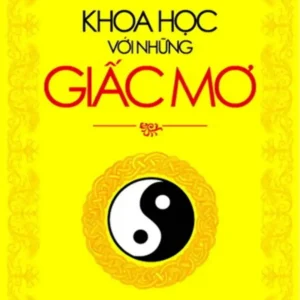 Khoa Học Với Những Giấc Mơ