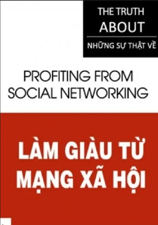Những Sự Thật - Làm Giàu Từ Mạng Xã Hội