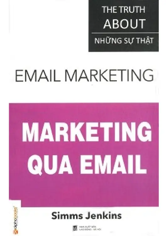 Sự Thật Về Marketing Qua Email