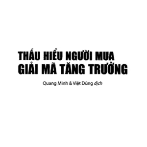 Thấu Hiểu Người Mua Giải Mã Tăng Trưởng
