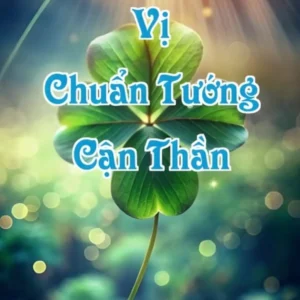 Vị Chuẩn Tướng Cận Thần
