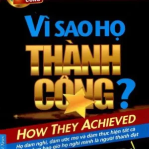 Vì Sao Họ Thành Công - Tập 1