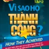 Vì Sao Họ Thành Công - Tập 2
