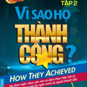 Vì Sao Họ Thành Công - Tập 2