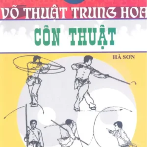 Võ Thuật Trung Hoa – Côn Thuật