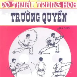 Võ Thuật Trung Hoa – Trường Quyền